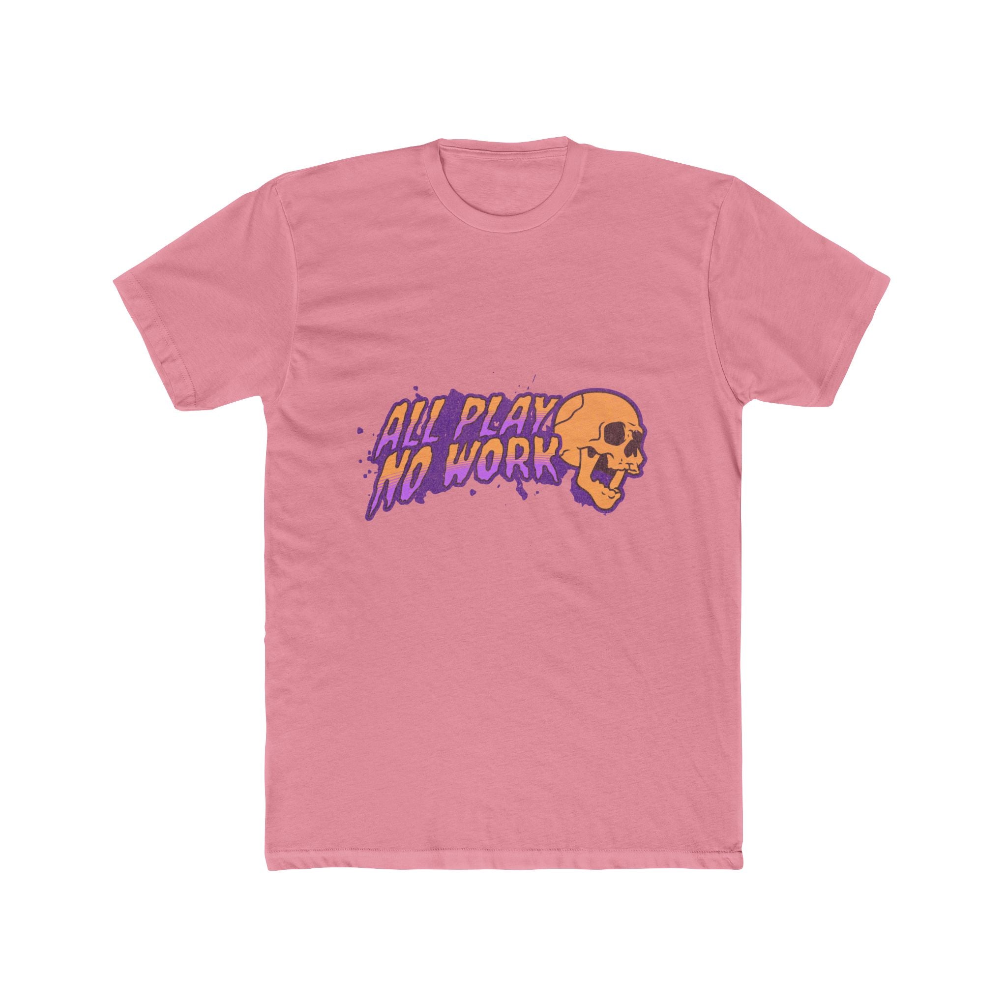 All Play No Work - Unisex Cotton Crew Tee (Front) - Damned Threads